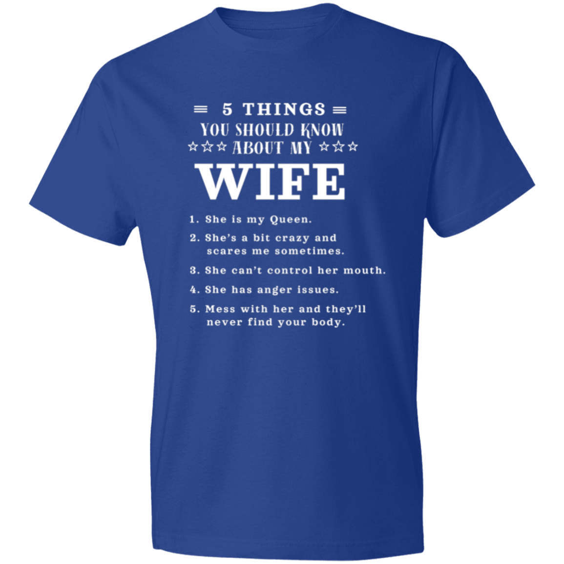 5 Things You should Know About My Wife / T-Shirt / Multiple Colors