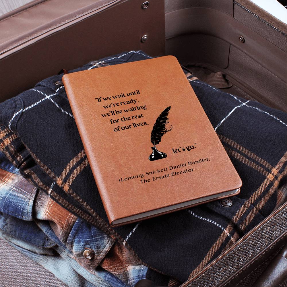 Vegan Leather Journal: Lemony Snicket Quote with Feather Pen Motif