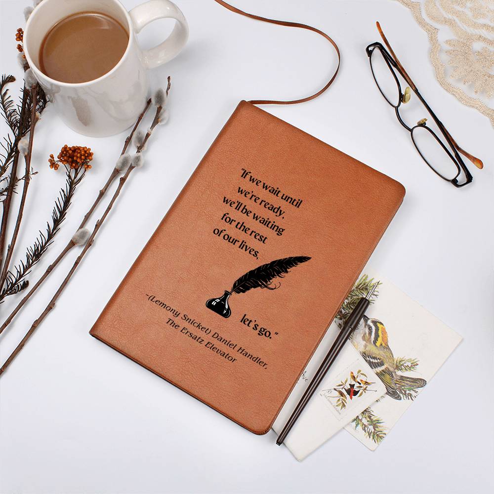 Vegan Leather Journal: Lemony Snicket Quote with Feather Pen Motif