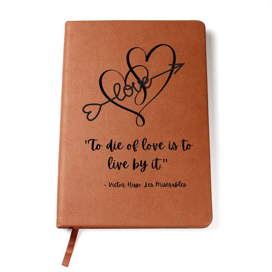 Vegan Leather Journal: Les Misérables Quote with Heart motif