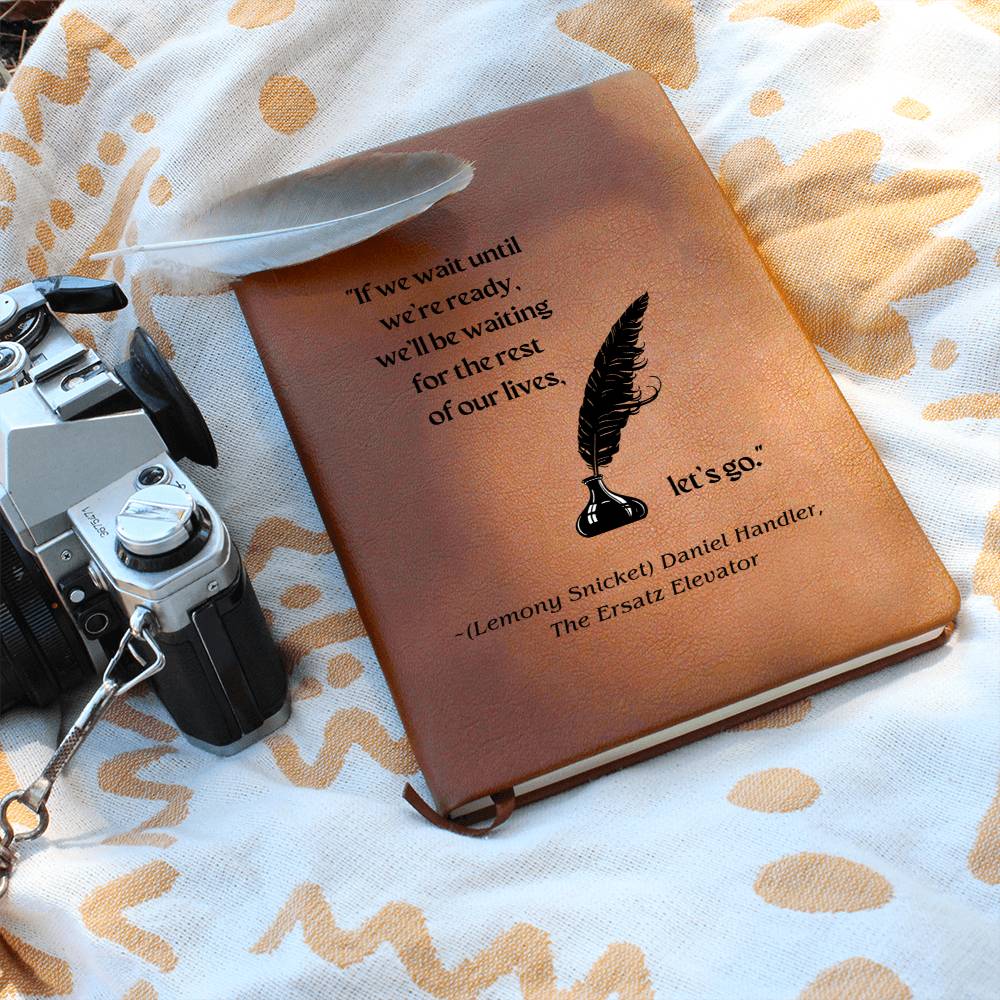 Vegan Leather Journal: Lemony Snicket Quote with Feather Pen Motif